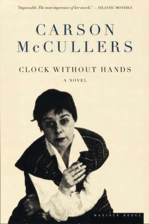 Clock Without Hands de Carson McCullers