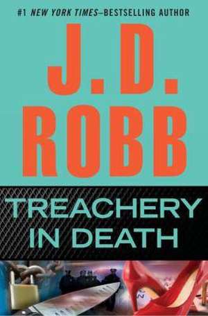 Treachery in Death de J.D. Robb