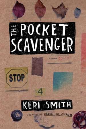 The Pocket Scavenger de Keri Smith