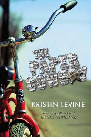 The Paper Cowboy de Kristin Levine