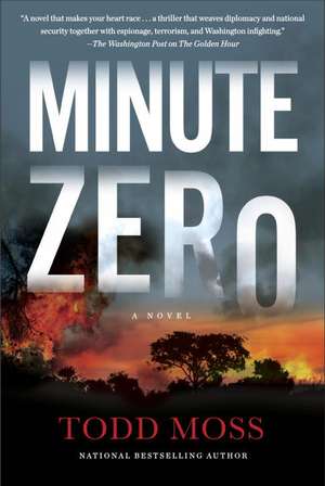 Minute Zero de Todd Moss