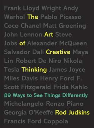 The Art of Creative Thinking: 89 Ways to See Things Differently de Rod Judkins