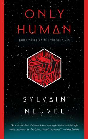 Only Human de Sylvain Neuvel