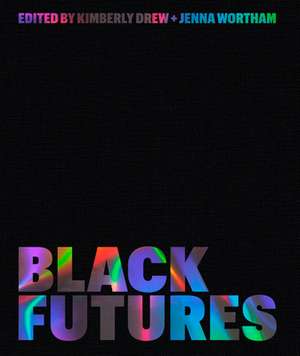 Black Futures de Kimberly Drew