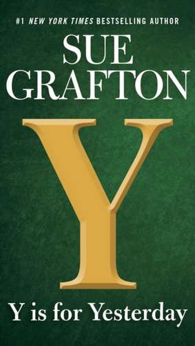 Y Is for Yesterday de Sue Grafton