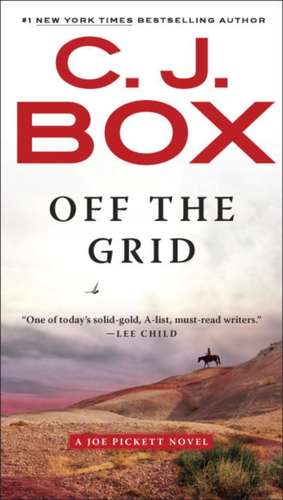 Off the Grid de C. J. Box