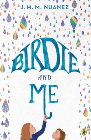 Birdie and Me de J. M. M. Nuanez