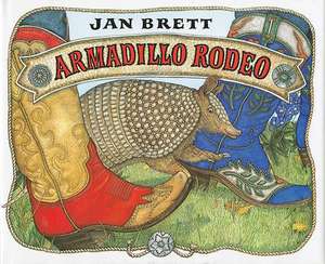 Armadillo Rodeo de Jan Brett