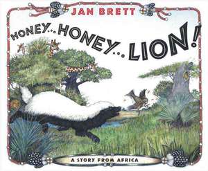 Honey...Honey...Lion!: A Story from Africa de Jan Brett