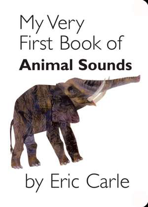 My Very First Book of Animal Sounds de Eric Carle