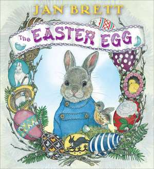 The Easter Egg de Jan Brett