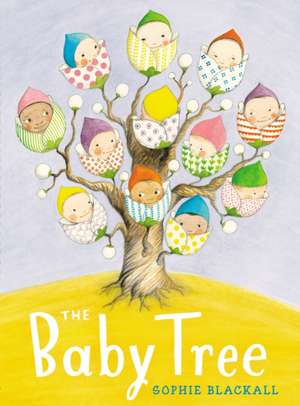 The Baby Tree de Sophie Blackall