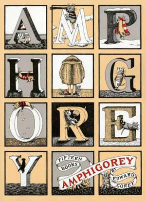 Amphigorey: Fifteen Stories de Edward Gorey