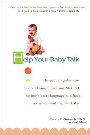 Help Your Baby Talk de Robert E Owens