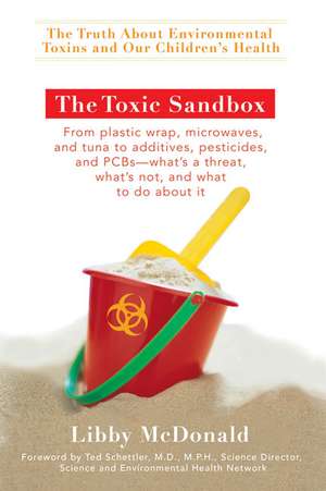 The Toxic Sandbox de Libby McDonald