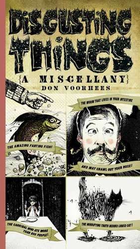 Disgusting Things: A Miscellany de Donald A. Voorhees