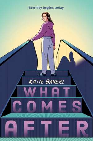 What Comes After de Katie Bayerl
