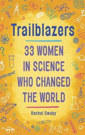 Trailblazers de Rachel Swaby