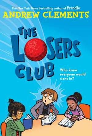 The Losers Club de Andrew Clements