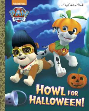 Howl for Halloween! (Paw Patrol) de Golden Books