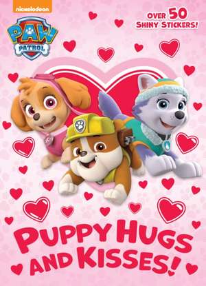 Puppy Hugs and Kisses! (Paw Patrol) de Golden Books