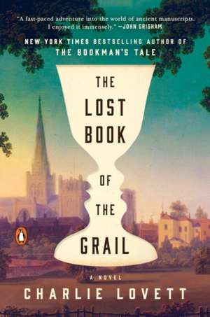 The Lost Book of the Grail de Charlie Lovett