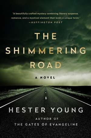 The Shimmering Road de Hester Young