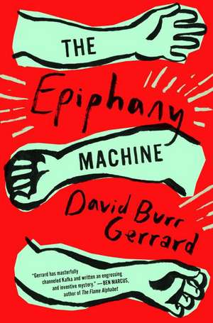 The Epiphany Machine de David Burr Gerrard