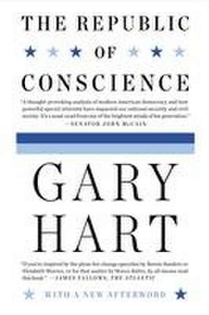 The Republic of Conscience de Gary Hart