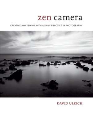 Zen Camera de D Ulrich