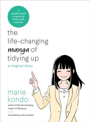 The Life-Changing Manga of Tidying Up de Marie Kondo