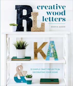 Creative Wood Letters de K Aasen