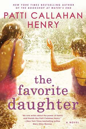 The Favorite Daughter de Patti Callahan Henry