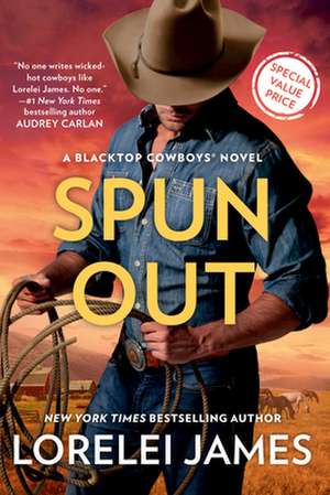 Spun Out de Lorelei James