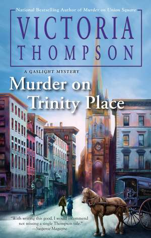 Murder on Trinity Place: A Gaslight Mystery #22 de Victoria Thompson