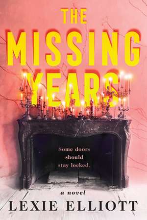 The Missing Years de Lexie Elliott