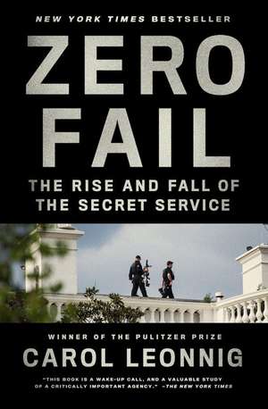 Zero Fail de Carol Leonnig