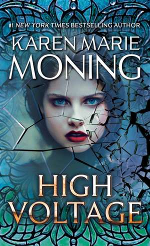 High Voltage de Karen Marie Moning