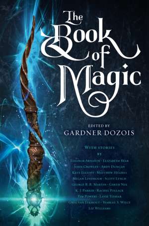 The Book of Magic de Gardner Dozois