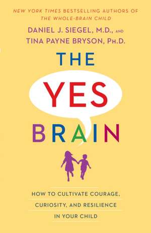 The Yes Brain de Daniel J Siegel