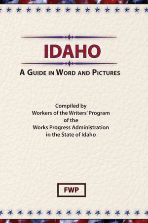 Idaho de Federal Writers' Project (Fwp)