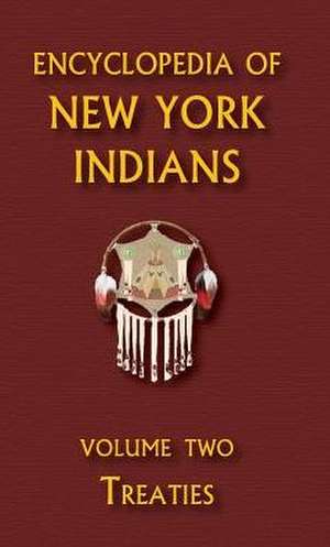 Encyclopedia of New York Indians (Volume Two) de Donald Ricky