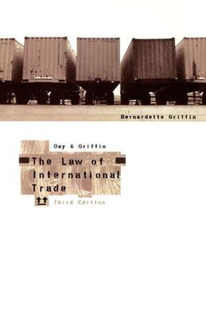 The Law of International Trade de Bernardette Griffin