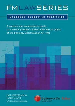 Disabled Access to Facilities de Ian Waterman