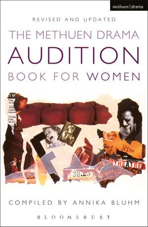 The Methuen Drama Audition Book for Women de Annika Bluhm