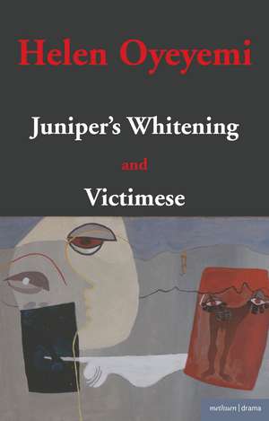 Juniper's Whitening: AND Victimese de Helen Oyeyemi