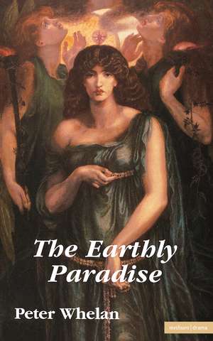 The Earthly Paradise de Peter Whelan