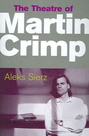 The Theatre of Martin Crimp epub de Aleks Sierz