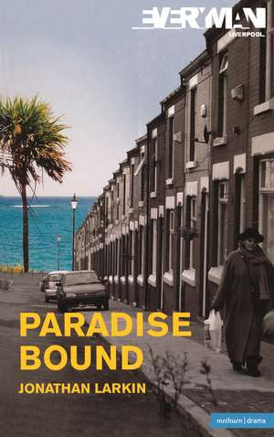 Paradise Bound de Jonathan Larkin