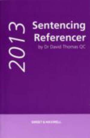 Sentencing Referencer de Dr. David A. (QC) Thomas